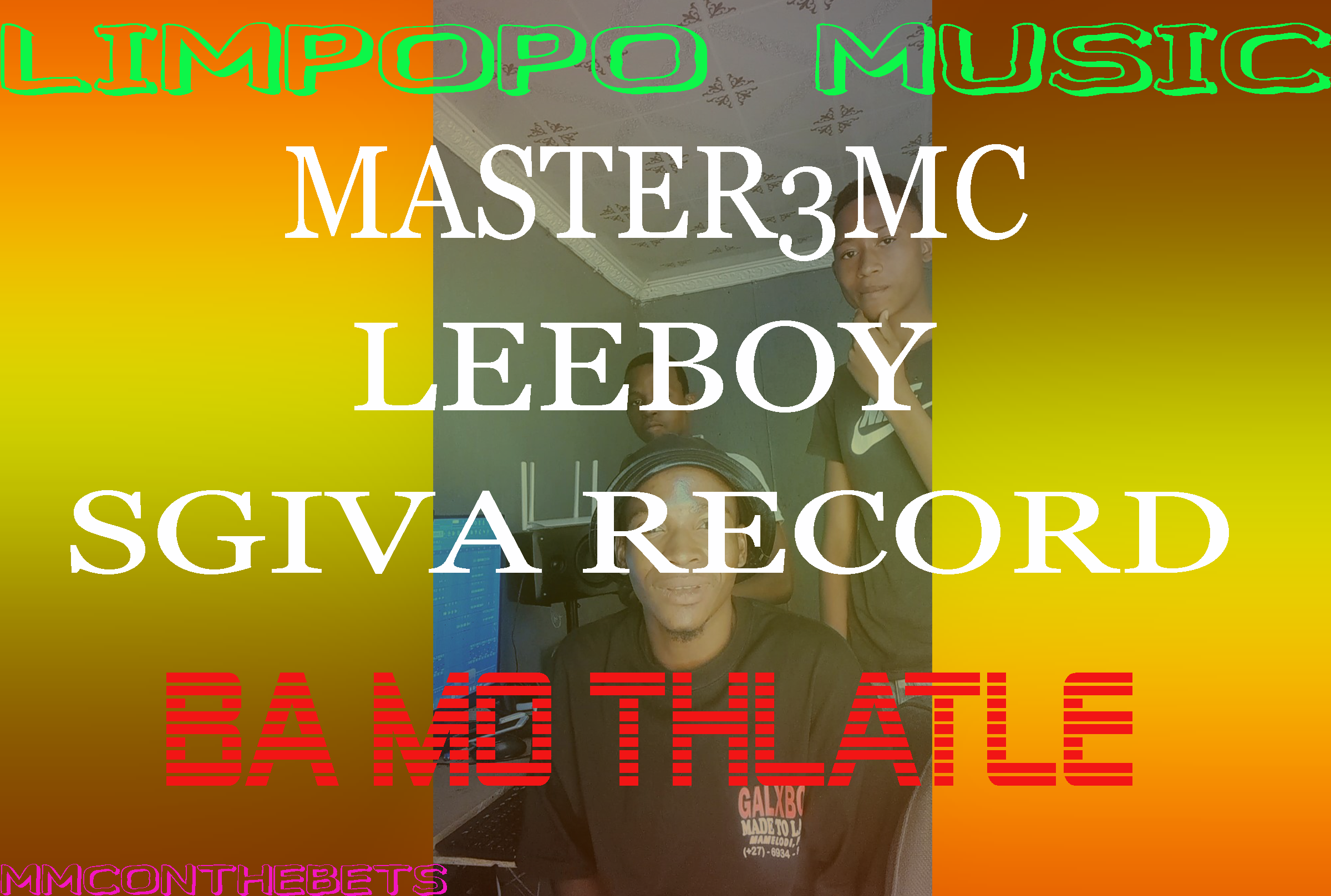 BA MO TLHATLE - MASTER3MC & LEEBOY FT SGIVA RECORD